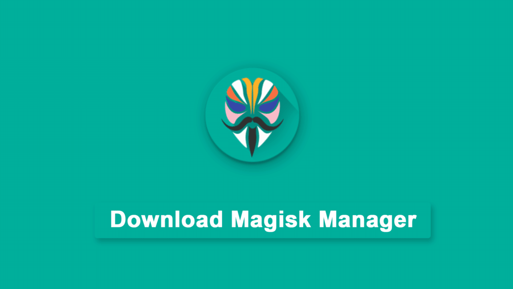 Download magisk Manager