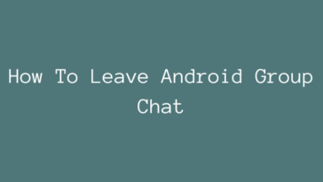 How To Leave Android Group Chat