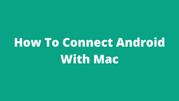 How To Connect Android With Mac