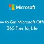 How to Get Microsoft Office 365 Free for Life