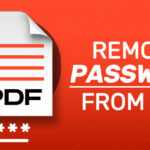 How to Remove Password from PDF File