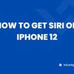 How To Get Siri on iPhone 12