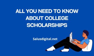 All You Need to Know About College Scholarships