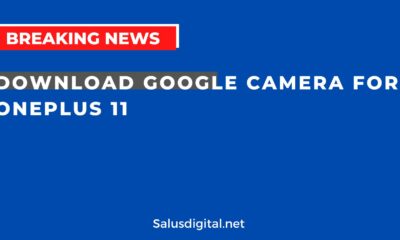 Download Google Camera for OnePlus 11