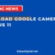 Download Google Camera for OnePlus 11