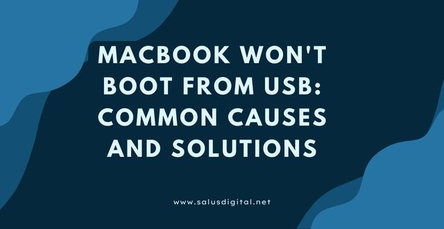How to Fix a Macbook That Won't Boot from a USB