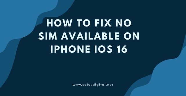 How To Fix No SIM Available on iPhone iOS 16