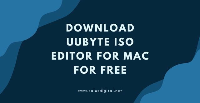 Download UUbyte ISO Editor for Mac for Free