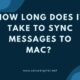 How Long Does It Take to Sync Messages to Mac