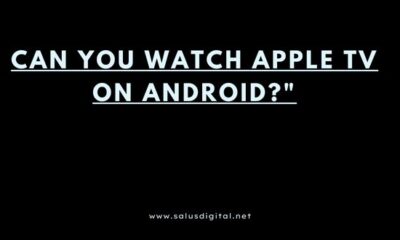 Can You Watch Apple TV on Android