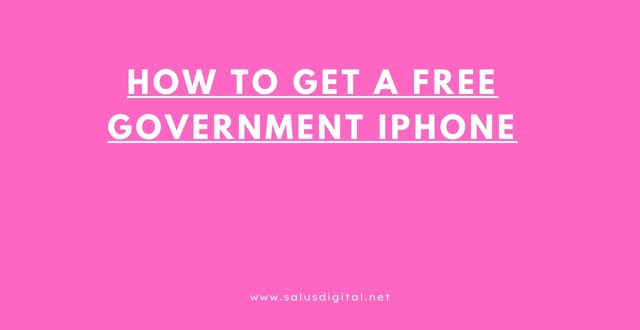 How To Get A Free Government iPhone