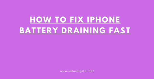 How to Fix iPhone Battery Draining Fast