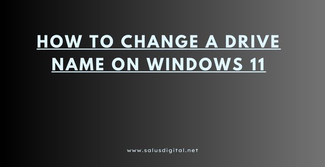 How to Change a Drive Name on Windows 11