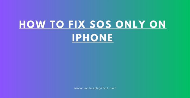 How to Fix SOS Only on iPhone