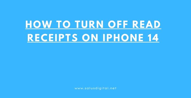 How to Turn Off Read Receipts on iPhone 14