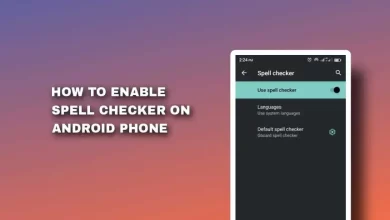 How To Enable Spell Checker on Android Phone